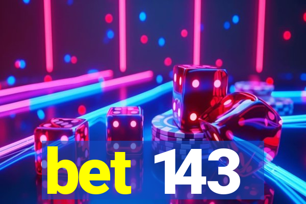 bet 143